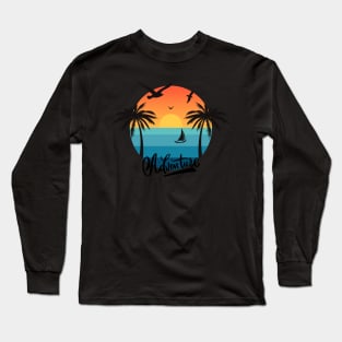 Beach summertime Adventure Explore the world travel lover palm tree sun Long Sleeve T-Shirt